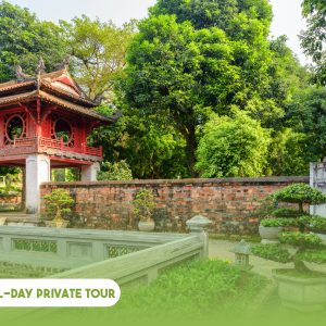 Private tour: Hanoi Historical Highlights Full-Day Tour