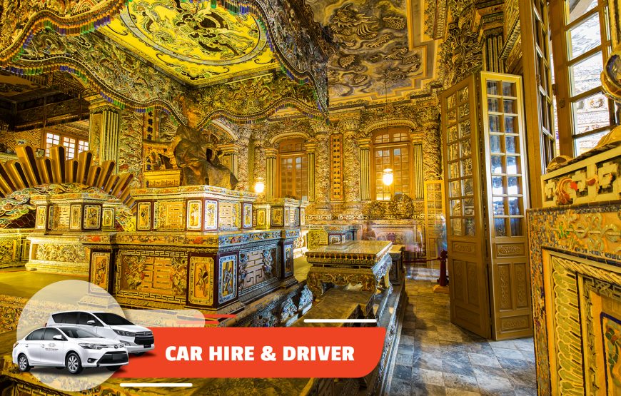 Car Hire & Driver: Hue City Tour (Full-day)